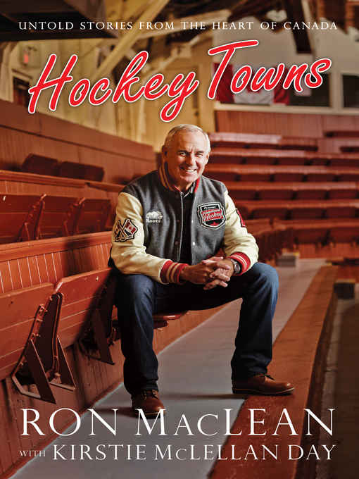 Title details for Hockey Towns by Ron MacLean - Available